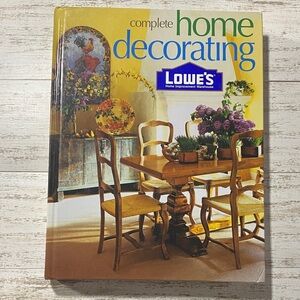 Lowe's Complete Home Decorating Book 2001 Hardcover Interior Design Decor Guide